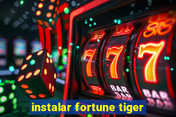 instalar fortune tiger